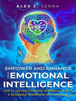 cover image of Empower and Enhance your Emotional Intelligence